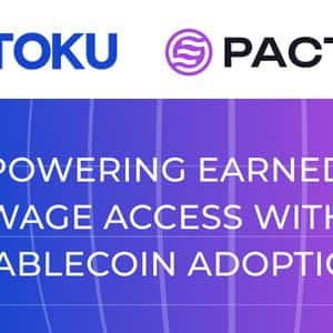 Toku and Pact Labs to Bring Stablecoin-Powered Earned Wage Access to Workers Worldwide