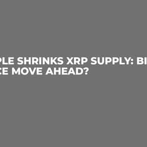 Ripple Shrinks XRP Supply: Big Price Move Ahead?