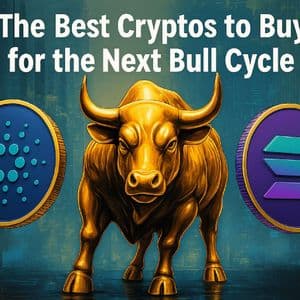 The Best Cryptos to Buy for the Next Bull Cycle – ADA, Solana and a Presale With 50x Upside