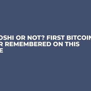 Satoshi or Not? First Bitcoin User Remembered on This Date