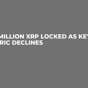 11.7 Million XRP Locked as Key Metric Declines
