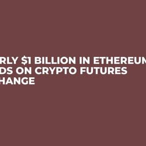 Nearly $1 Billion in Ethereum Lands on Crypto Futures Exchange