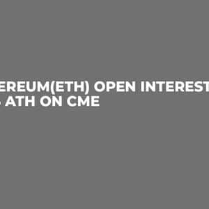 Ethereum(ETH) Open Interest Hits ATH on CME