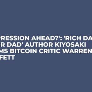 'Depression Ahead?': 'Rich Dad Poor Dad' Author Kiyosaki Slams Bitcoin Critic Warren Buffett