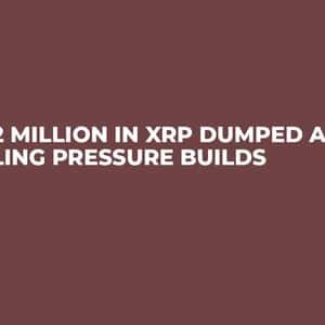 $242 Million in XRP Dumped as Selling Pressure Builds