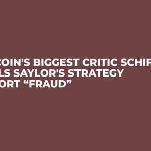Bitcoin's Biggest Critic Schiff Calls Saylor's Strategy Report “Fraud”