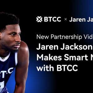 BTCC Exchange Partners with NBA All-Star Jaren Jackson Jr. to Inspire Smarter Moves in Sports and Crypto