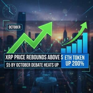 XRP Price Rebounds Above $3; $5 by October Debate Heats Up, ETH Token Up 200%