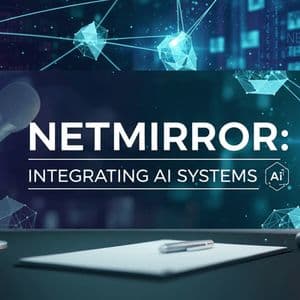 What is Netmirror and How is it Integrating AI Systems?